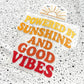 POWERED BY SUNSHINE auf einem Shirt aufgebügelt