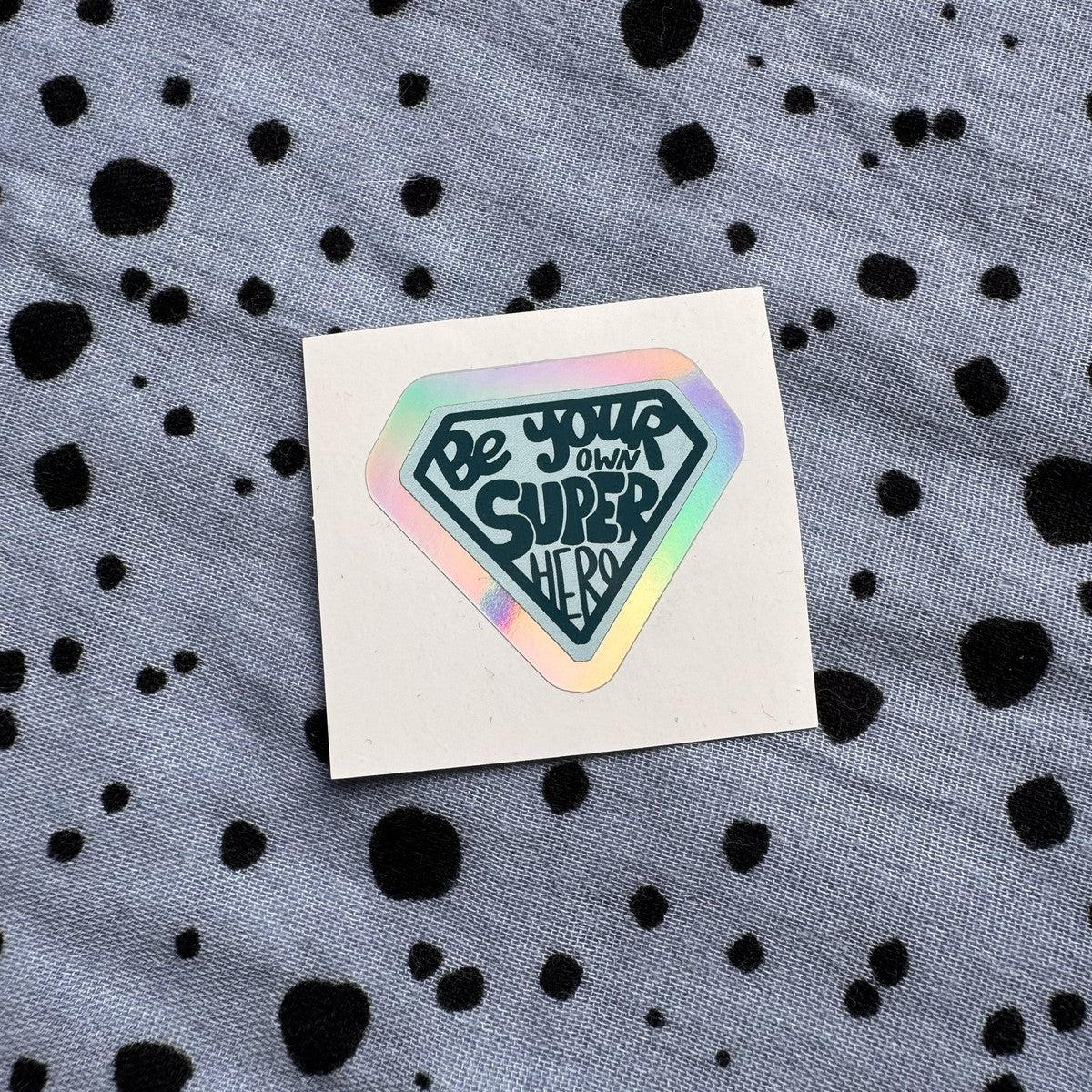 Holografischer Sticker Be your own Superhero, einzeln