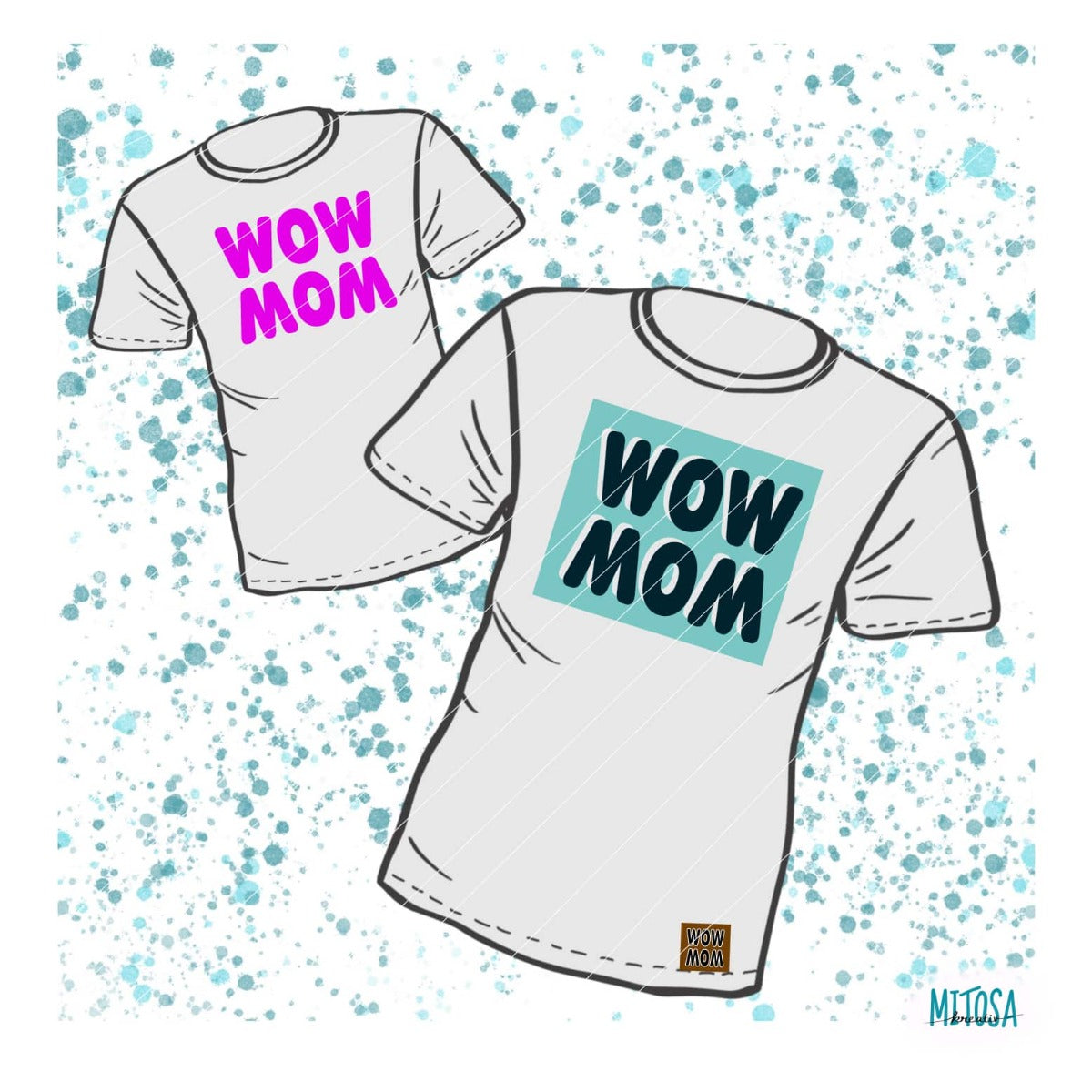 WOW MOM Freebie Plotterdatei – Titelbild: das Motiv als pinker Plot auf dem Rücken und als Front-Print im türkisen Rahmen, dazu ein kleines WOW-MOM-Label am Saum