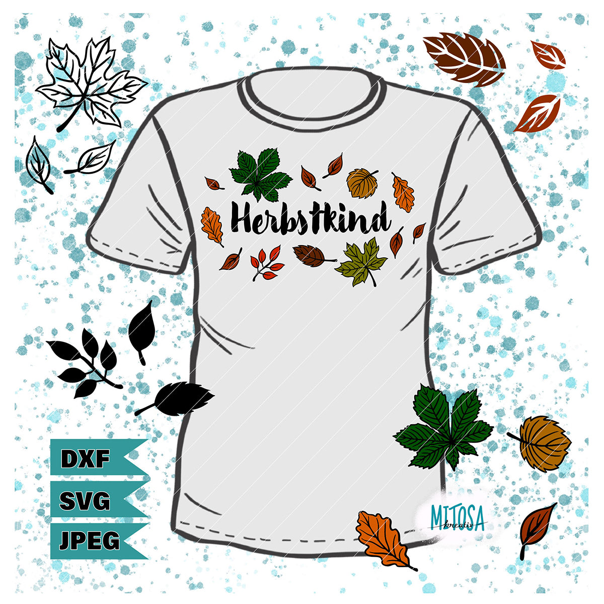 Herbstkind Plotterdatei – Titelbild: der Schriftzug Herbstkind mit bunten Herbstblättern auf einem T-Shirt, dazu einzelne Blätter farbig und als Outline, in den Formaten DXF, SVG und JPEG